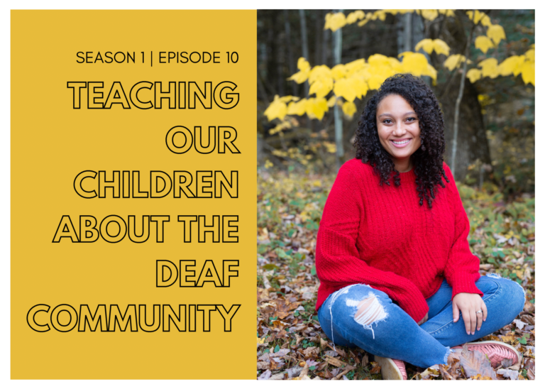First Name Basis Podcast: “ Teaching Our Children About the Deaf Community”