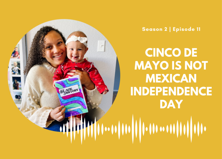 First Name Basis Podcast: “ Cinco de Mayo is Not Mexican Independence Day”