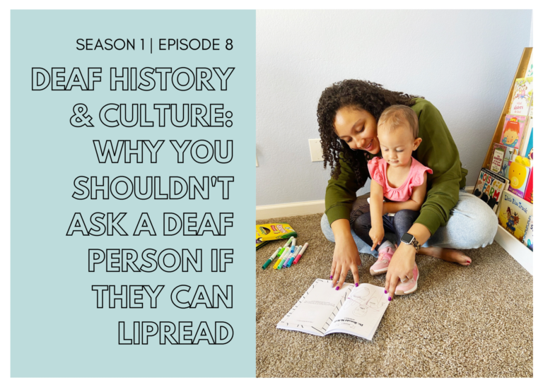 Deaf History & Culture: Why You Shouldn’t Ask a Deaf Person if They Can Lipread