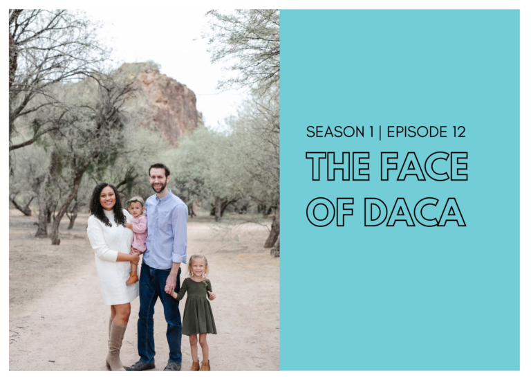 First Name Basis Podcast: “The Face of DACA”