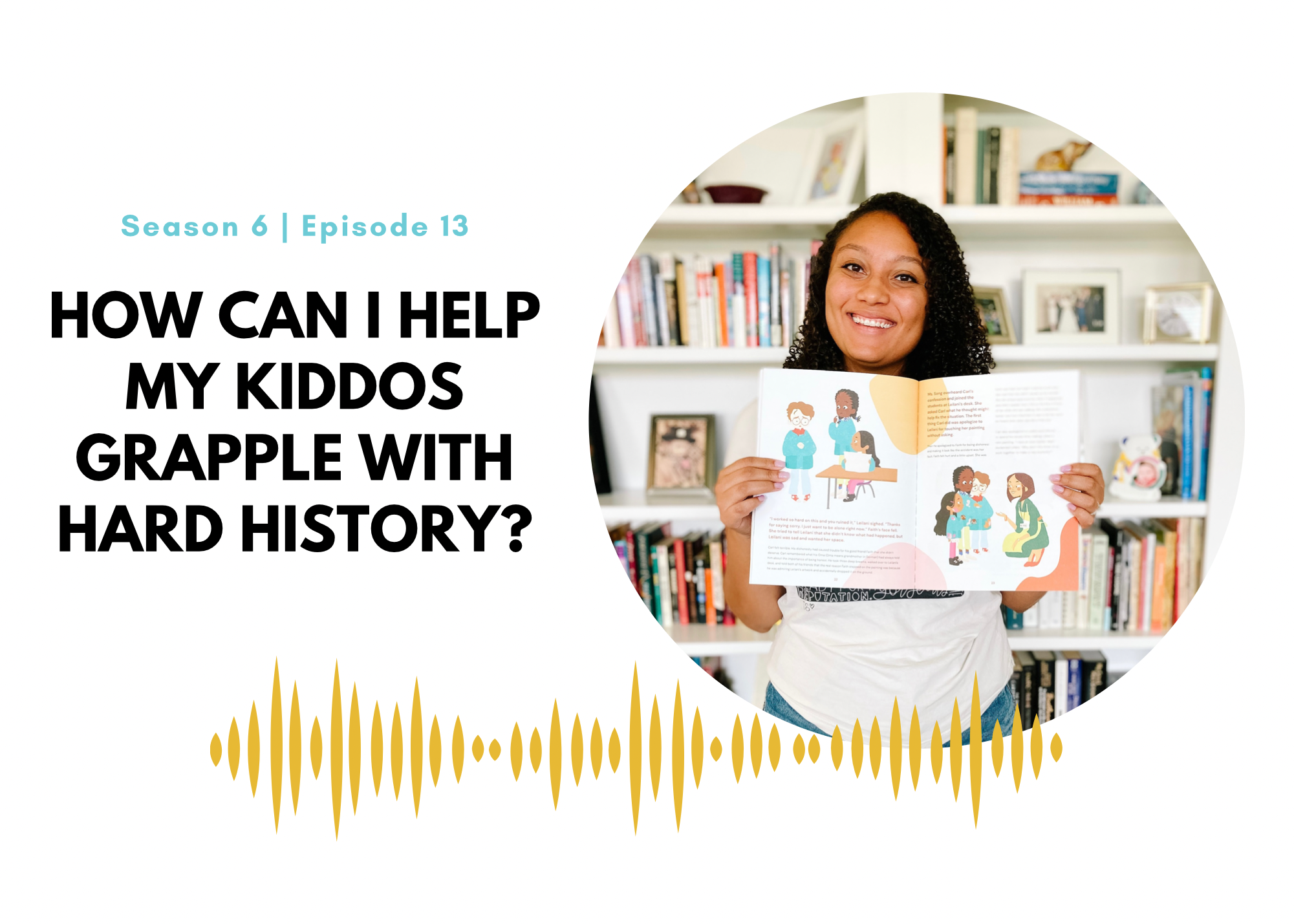 How Can I Help My Kiddos Grapple With Hard History?