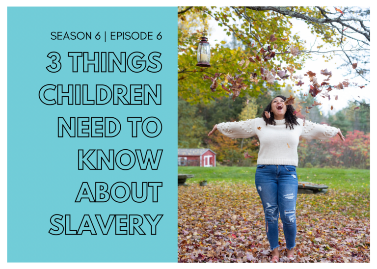3 Things Children Need to Know About Slavery