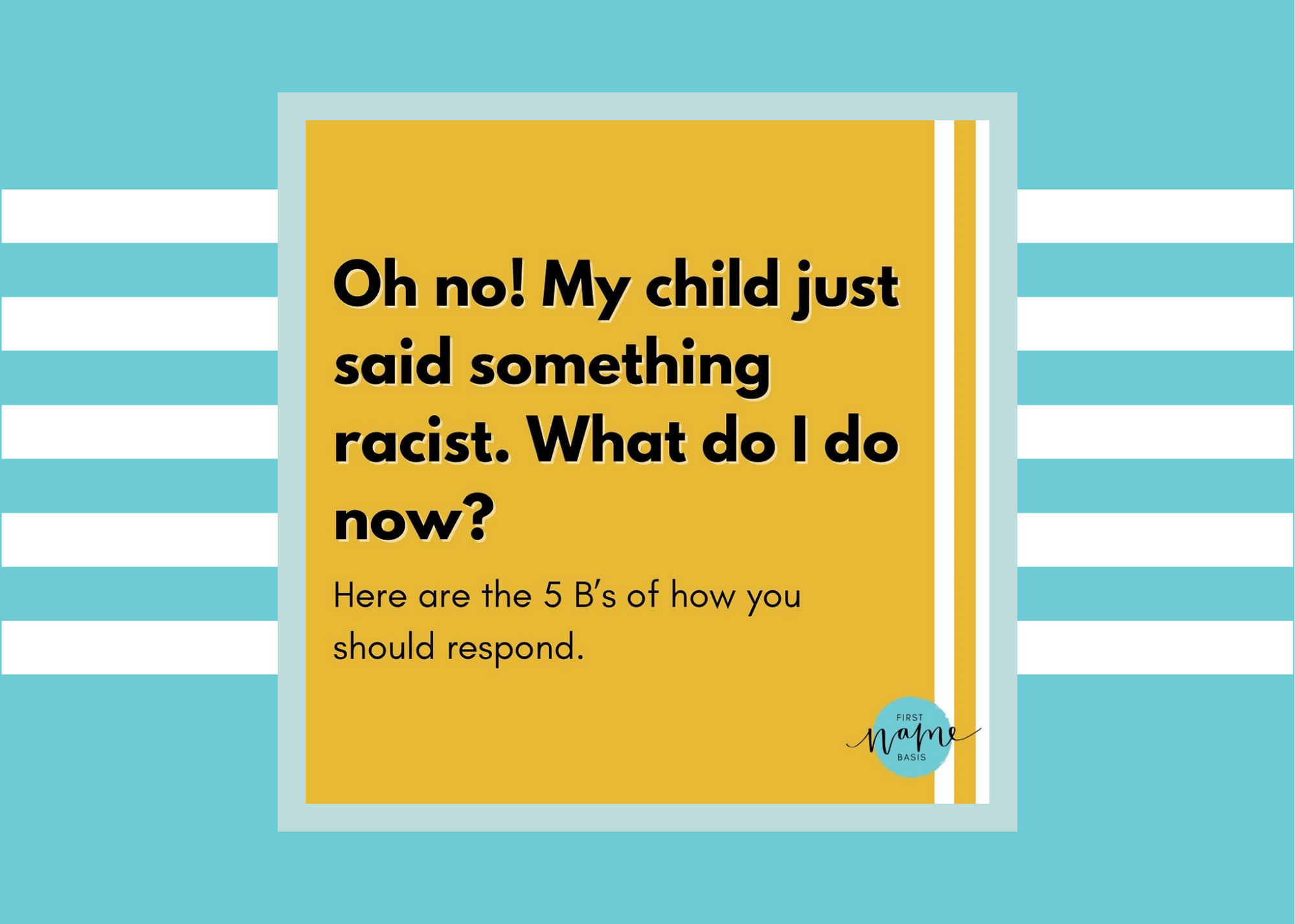 My Child Just Said Something Racist. What Do I Do?
