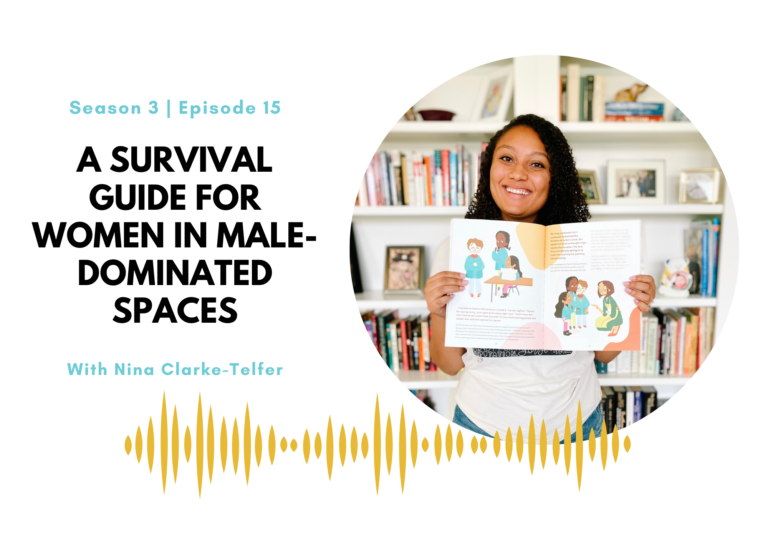 First Name Basis Podcast, Season 3, Episode 15, "A Survival Guide for Women in Male-Dominated Spaces"