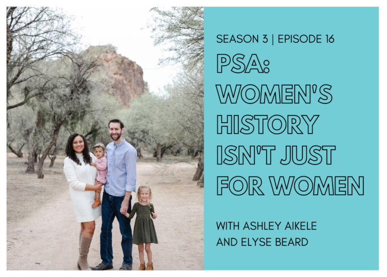 First Name Basis Podcast, Season 3, Episode 16: "PSA: Women's History Isn't Just For Women"