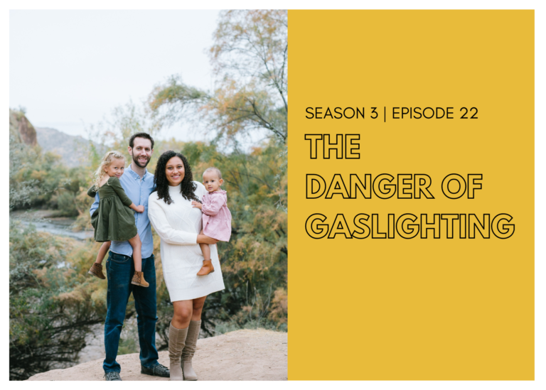 First Name Basis Podcast, Season 3, Episode 22, "The Danger of Gaslighting"