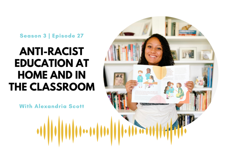 First Name Basis Podcast, Season 3, Episode 27, "Anti-Racist Education at Home and in the Classroom"