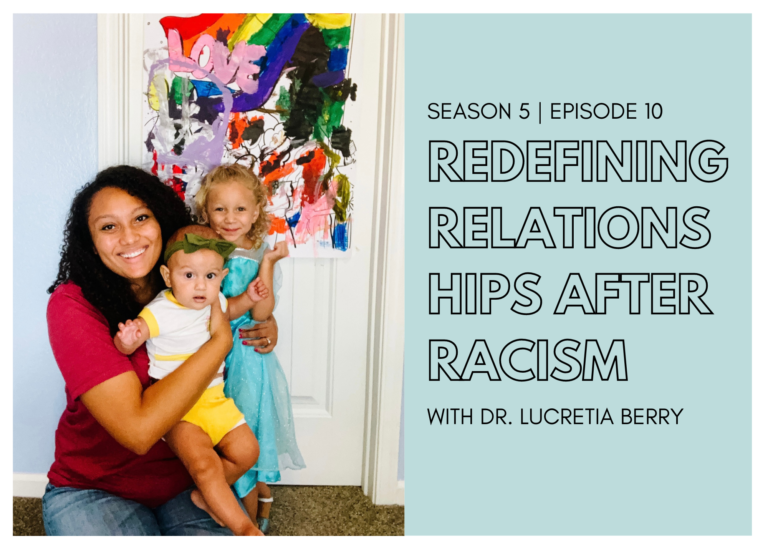 First Name Basis Podcast, Season 5, Episode 10, Redefining Relationships After Racism