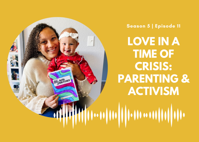 First Name Basis Podcast, Season 5, Episode 11, "Love in a time of crisis: parenting and activism"