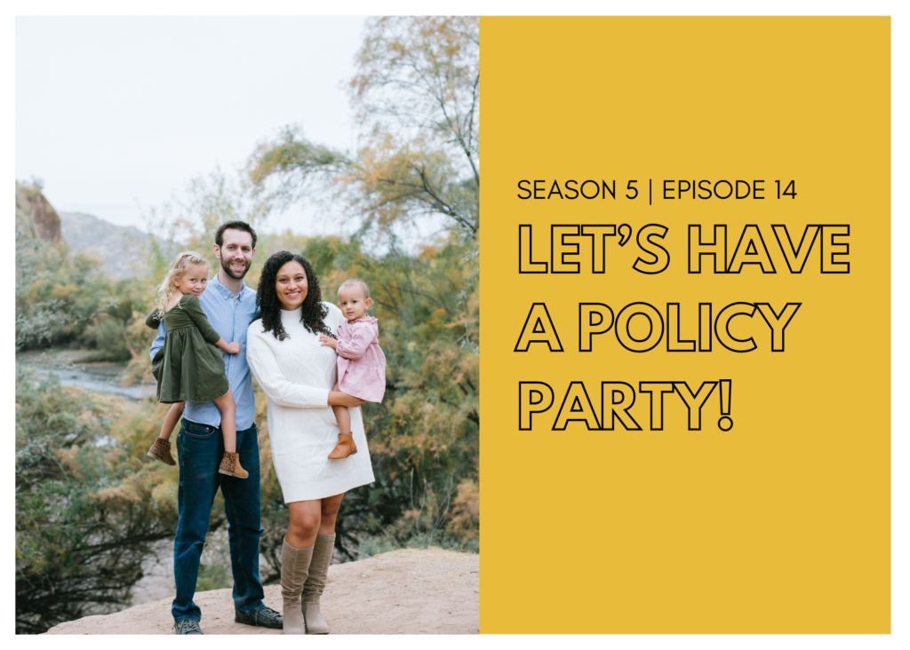 First Name Basis Podcast, Season 5, Episode 14, "Let's Have a Policy Party!"