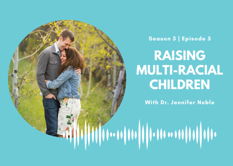 First Name Basis Podcast, Season 5, Episode 5, "Raising Multi-Racial Children"