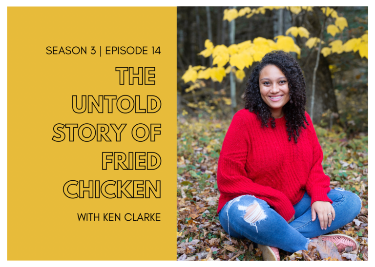 First Name Basis Podcast: “The Untold Story of Fried Chicken”