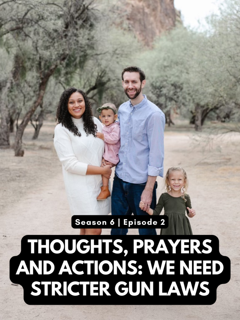Featured episode: “Thoughts, Prayers and Actions: We Need Stricter Gun Laws”