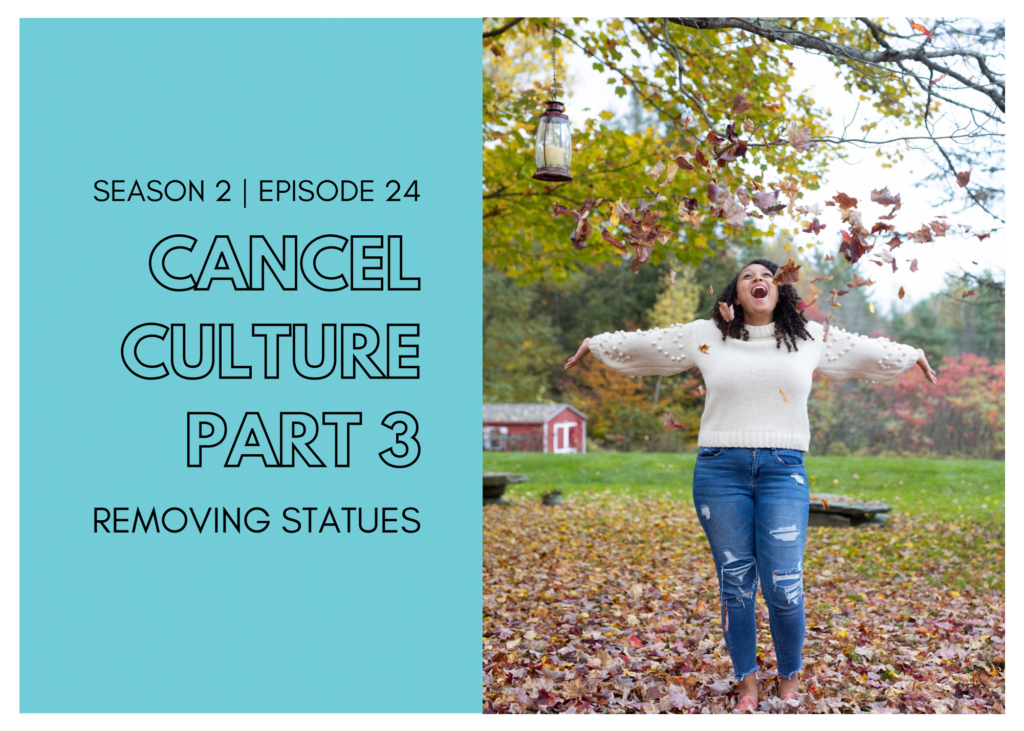 First Name Basis Podcast: “Cancel Culture Pt. 3: Removing Statues”