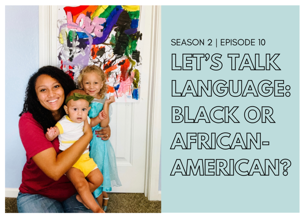 First Name Basis Podcast: “ Let's Talk Language: Black or African-American?”