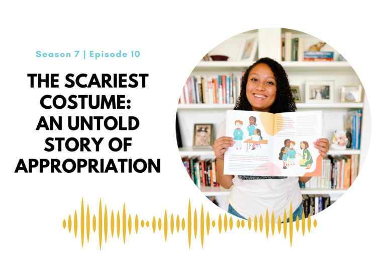 First Name Basis Podcast: “The Scariest Costume: An Untold Story of Appropriation”