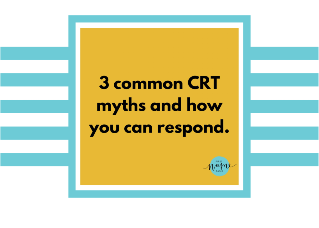 3 Common CRT Myths and How You Can Respond