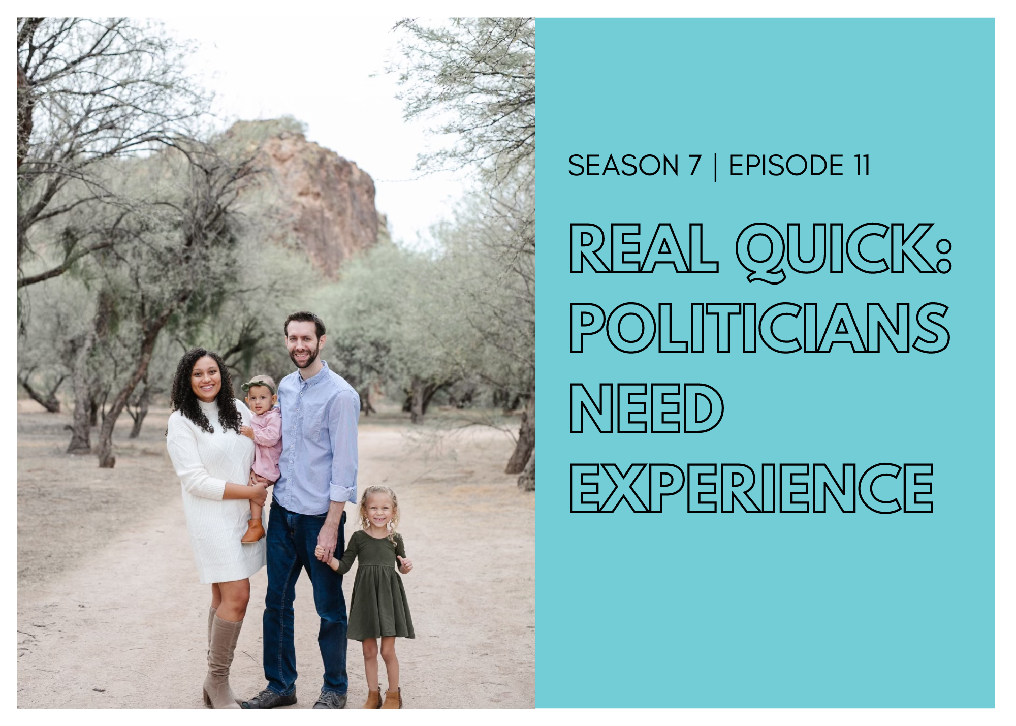 Real Quick: Politicians Need Experience