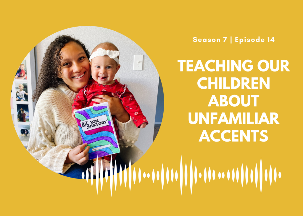 First Name Basis Podcast: “Teaching Our Children About Unfamiliar Accents”