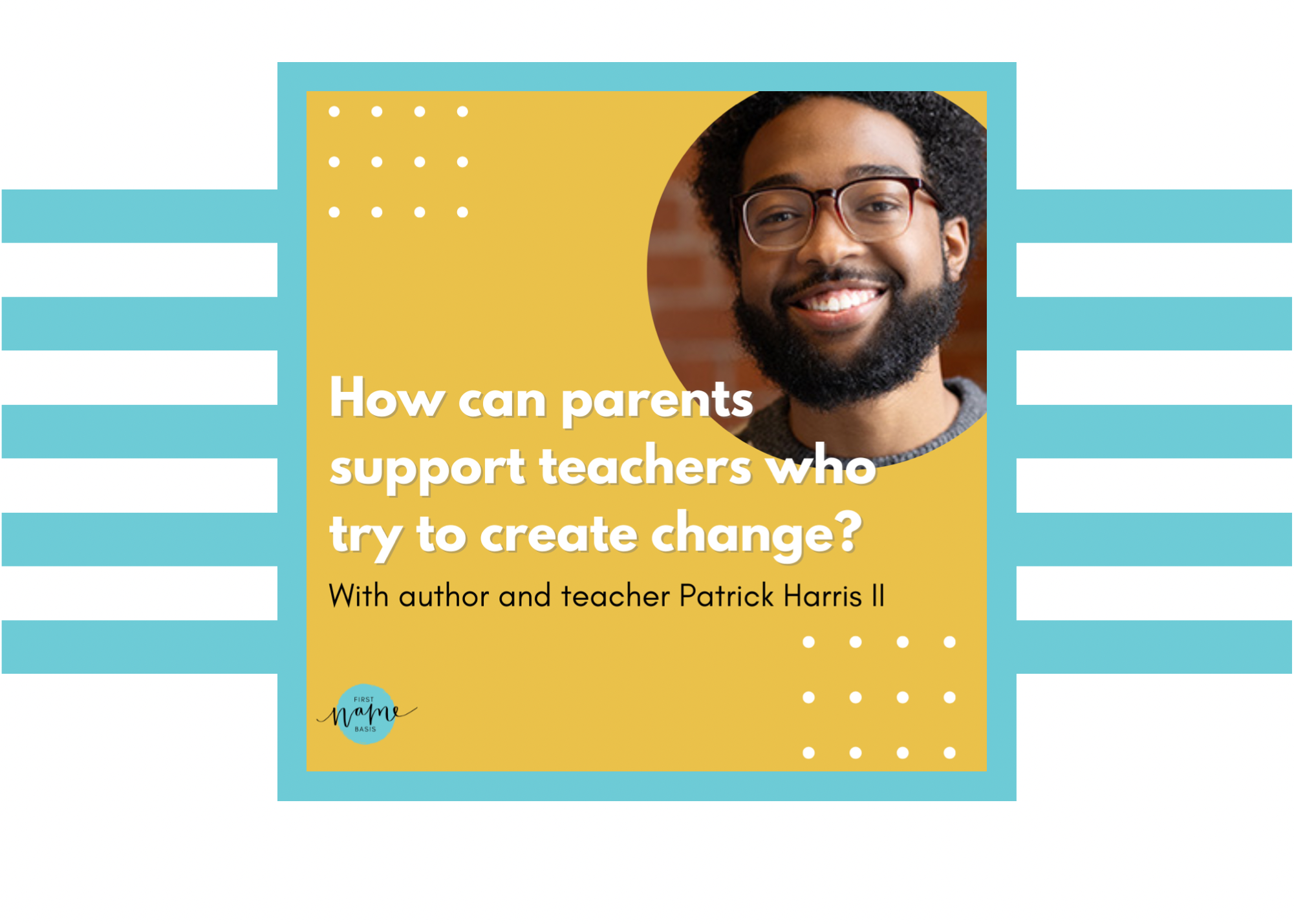 How Can Parents Support Teachers Who Try to Create Change?