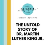 First Name Basis Podcast: “The Untold Story of Martin Luther King Jr.”