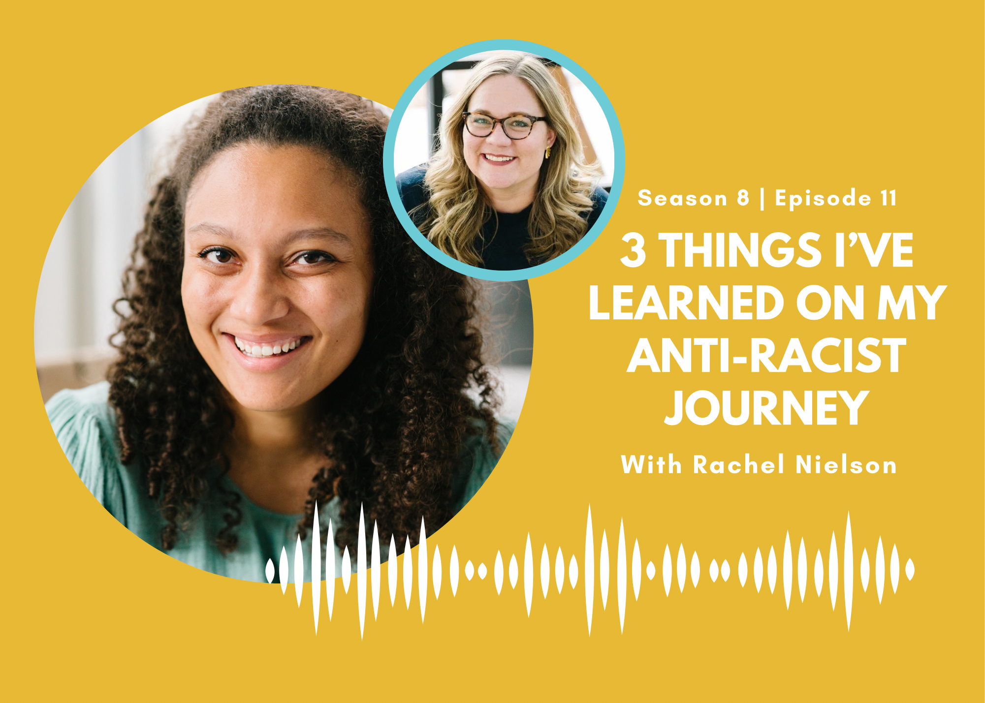 3 Things I’ve Learned On My Anti-Racist Journey
