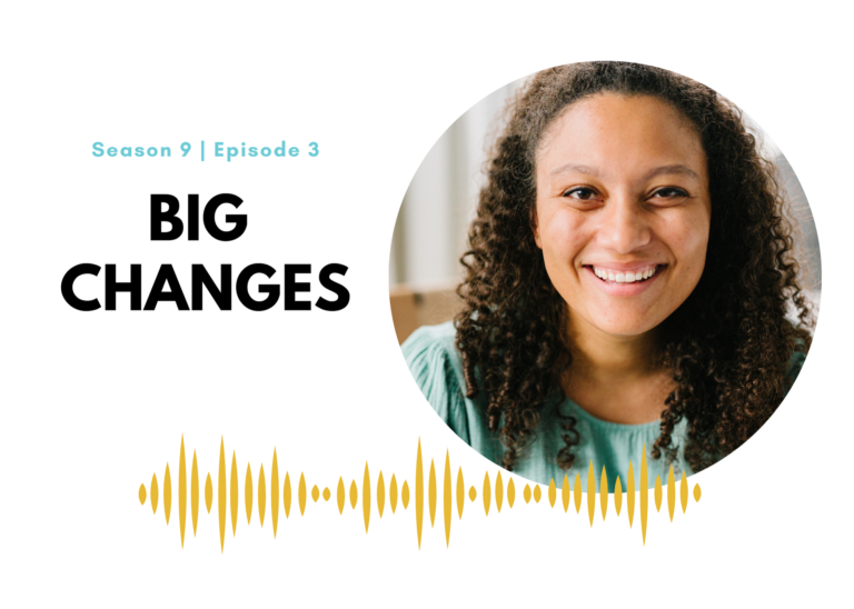 First Name Basis Podcast, Season 9, Episode 3: "Big Changes"